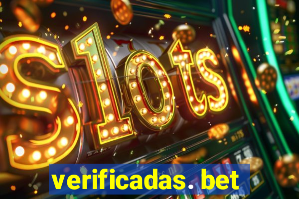 verificadas. bet